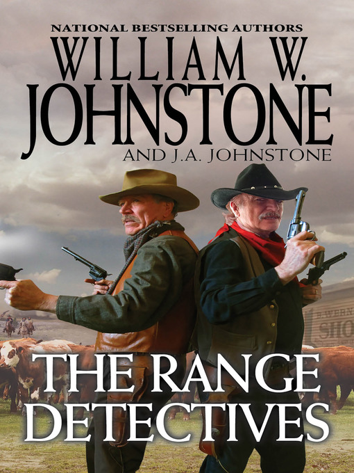 Title details for The Range Detectives by William W. Johnstone - Available